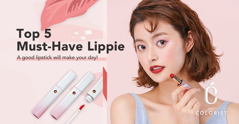 Colorist’s Pick: Top 5 Must-Have Lippie - The Colorist Malaysia